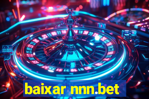 baixar nnn.bet